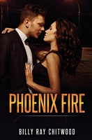 Cover of Phoenix Fire by Billy Ray Chitwood