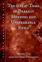 The Great Tome of Darkest Horrors and Unspeakable Evils