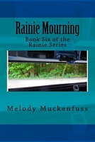 Cover of Rainie Mourning by Melody Muckenfuss