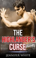 Cover of The Highlander's Curse by Jennifer White