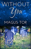 Cover of Without You by Magus Tor