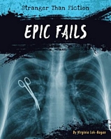 Cover of Epic Fails by Virginia Loh-Hagan