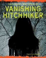 Cover of Vanishing Hitchhiker by Virginia Loh-Hagan