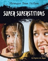Cover of Super Superstitions by Virginia Loh-Hagan