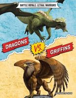 Cover of Dragons vs. Griffins by Virginia Loh-Hagan