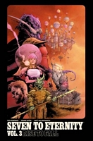 Seven to Eternity, Volume 3: Rise to Fall