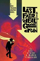 Last Fair Deal Gone Down: A Nick Travers Graphic Novel