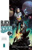 Black Science Vol. 8: Later Than You Think