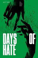 Days of Hate: Act Two