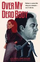 Cover of Over My Dead Body by Jay Faerber