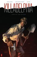 Killadelphia Volume 1: Sins of the Father