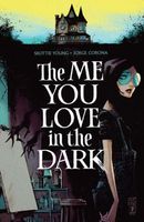 The Me You Love In The Dark, Volume 1