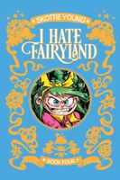 I Hate Fairyland Deluxe Hardcover Book Four