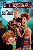 Hotel Transylvania 3 the Deluxe Movie Novelization