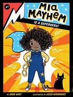 Mia Mayhem Is a Superhero!