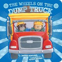 The Wheels on the Dump Truck