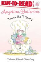 Angelina Ballerina Loves the Library
