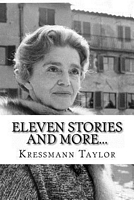 Cover of Eleven Stories and More... by Kathrine Kressmann Taylor