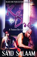 Ra & Dre: A Thugged Out Love Affair