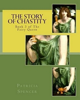 Cover of The Story of Chastity by Patricia M. Spencer