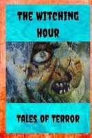 The Witching Hour Tales of Terror