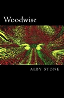 Cover of Woodwise by Alby Stone