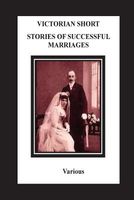 Victorian Short Stories Stories of Successful Marriages