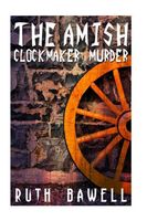 The Amish Clock Maker Murder