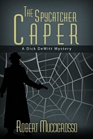 Cover of The Spycatcher Caper by Robert Muccigrosso