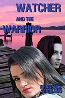 Watcher and the Warrior