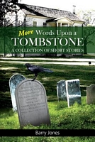 Cover of More Words Upon a Tombstone by Barry Jones