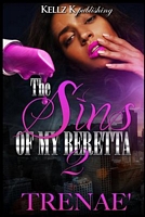 Cover of The Sins of My Beretta 2 by Trenae
