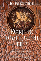 Dare to Walk with Me