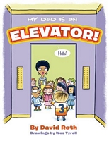 My Dad Is an Elevator