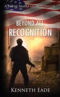 Beyond All Recognition