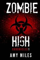 Zombie High Chronicles 1