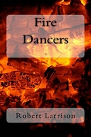 Cover of Fire Dancers by Robert Larrison