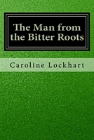 The Man from the Bitter Roots
