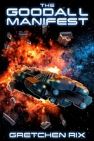 Cover of The Goodall Manifest by Gretchen Rix