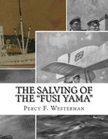 Cover of The Salving Of The Fusi Yama by Percy F. Westerman