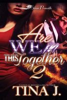 Are We in This Together 2