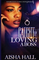 Caught Up Loving a Boss