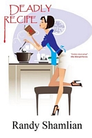 Cover of Deadly Recipe by Randy Shamlian