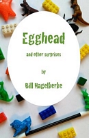 Egghead, and Other Surprises