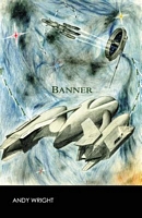 Cover of Banner by Andy Wright / A. William Wright