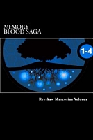 Cover of Memory Blood Saga by Reyskaw Marcosius Velorus