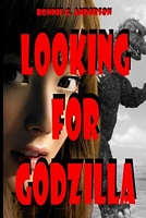 Looking for Godzilla