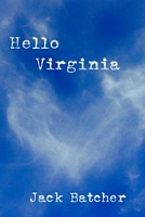 Cover of Hello Virginia by Jack Batcher