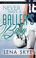 Never Have a Baller's Baby