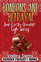 Bonbons and Betrayal